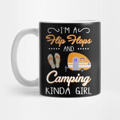 I_M A Flip Flop And Camping Kinda Girl Mug Official Camping Merch