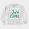 Camping Crewneck Sweatshirt Official Camping Merch