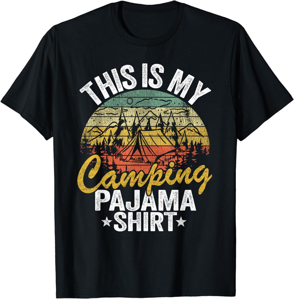 Funny Camper Hiking Outdoor Retro This Is My Camping Pajama T Shirt a41a9a0a 573f 44f9 bbcf 08d884c1eca1.bcfa66a23afbaa96761b8375488f4df4 - Camping Gifts Shop