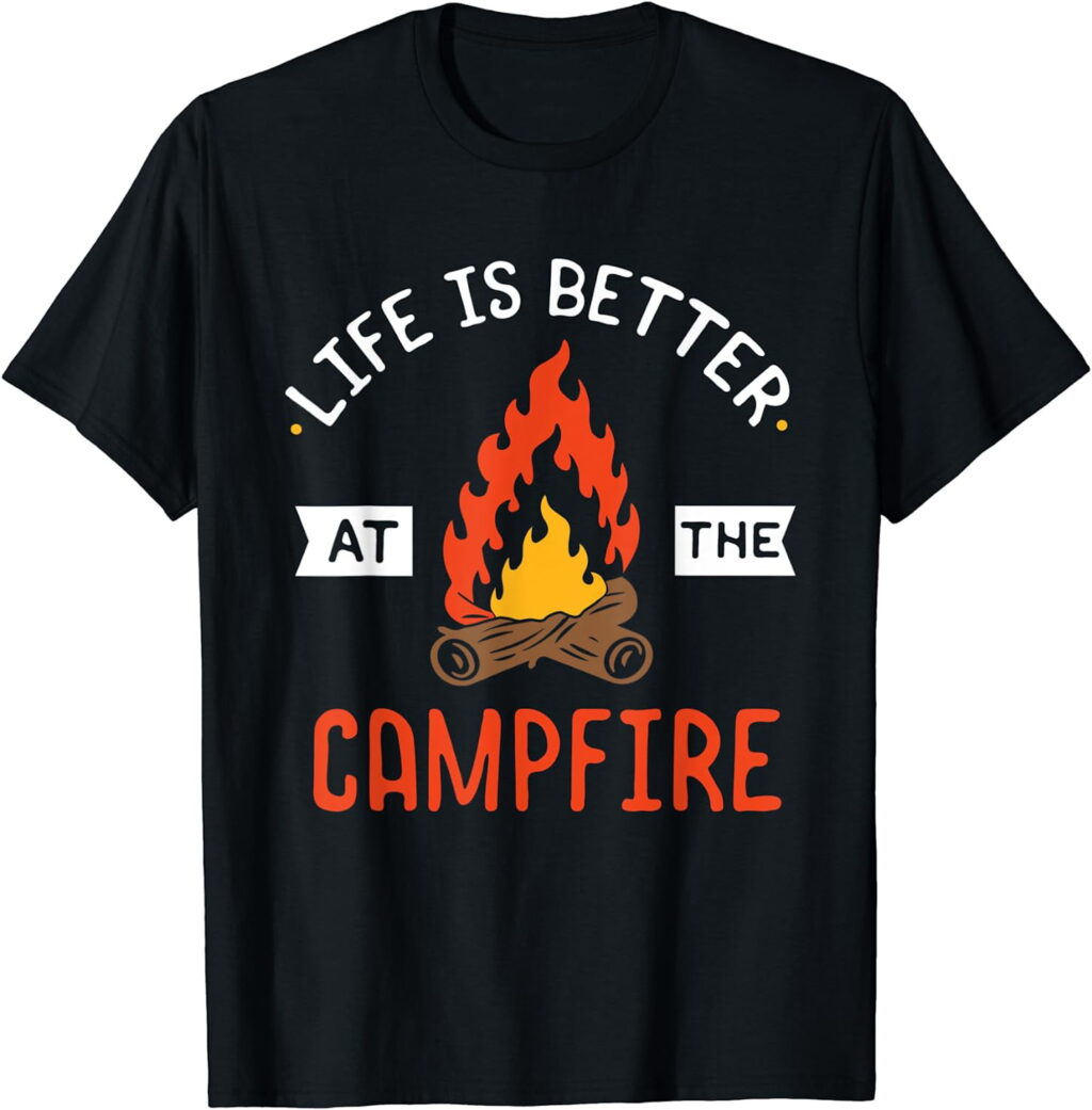 Life is better at the Campfire Funny Camping Camper Gift T Shirt a84a1003 fabc 405b 9c35 246f61d10c41.2d295ef35da22c88ef98785af31922cf - Camping Gifts Shop