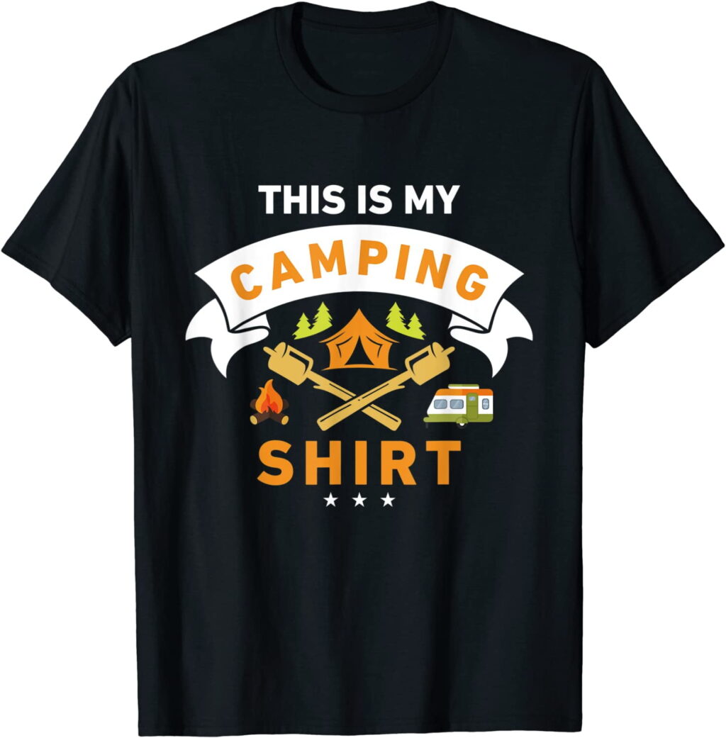 This Is My Camping Shirt Funny Camper T shirt T Shirt 7d188cb2 31db 4ebe afe8 0c56fe775850.5a0ea42f0a32223776ef0c4c9c4384f4 - Camping Gifts Shop