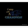 Camp Like A Champion Tapestry Official Camping Merch