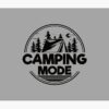 Camping Mode - Funny Camping Quotes Tapestry Official Camping Merch