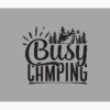 Busy Camping - Funny Camping Quotes Tapestry Official Camping Merch