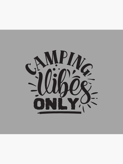 Camping Vibes Only - Funny Camping Quotes Tapestry Official Camping Merch