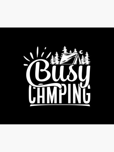 Busy Camping - Funny Camping Quotes Tapestry Official Camping Merch