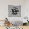 Camping Mode - Funny Camping Quotes Tapestry Official Camping Merch